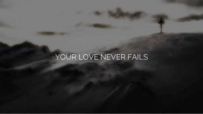 Your Love Never Fails - Jesus Culture