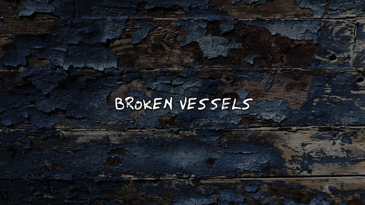 Broken Vessels Background