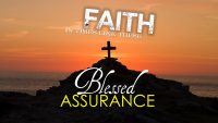Blessed Assurance | 10 Hymns of Faith In Times Like These