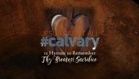 Jesus Paid It All #calvary | 12 Hymns to Remember Thy Greatest Sacrifice