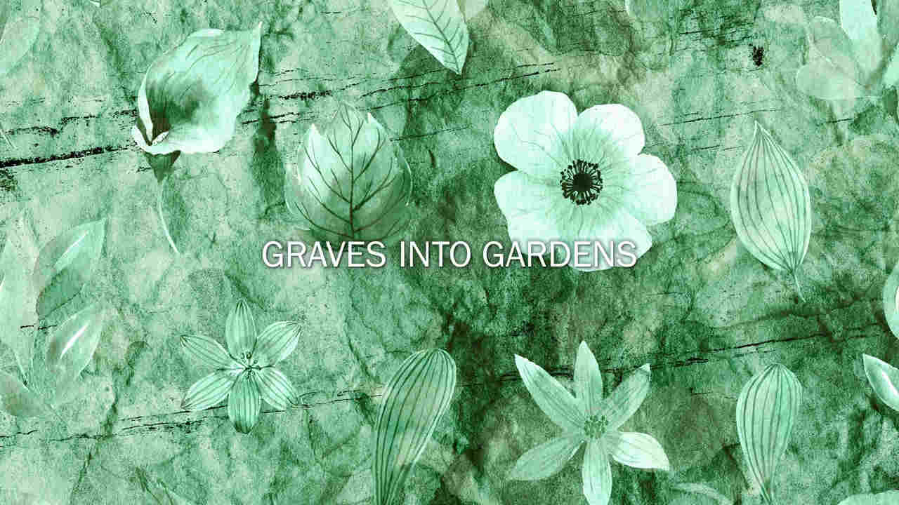 Graves Into Gardens (Elevation)