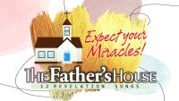 Expect Your Miracles in The Father's House (12 Revelation Songs)