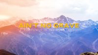 Ain't No Grave! The Power of the Risen Lord | 12 Resurrection Songs