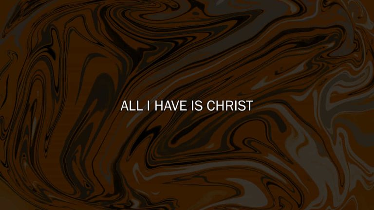 All I Have is Christ by Sovereign Music free download